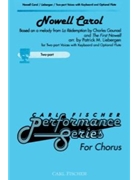 Nowell Carol by Gounod Charles - Liebergen Patrick M - Patrick M. Liebergen for 2-Part