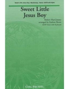 Sweet Little Jesus Boy by MacGimsey Robert - Rentz Earlene - for SATB