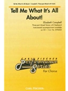 Tell Me What It's All About by Campbell Elizabeth for 3-Part Mixed