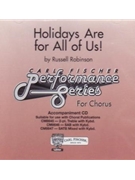 Holidays Are For All Of Us by Robinson Russell for Accompaniment CD