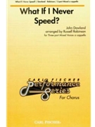 What If I Never Speed by Dowland John - Robinson Russell L - for 3-Part Mixed