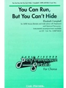 You Can Run But You Can't Hide by Campbell Elizabeth for SATB