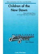Children Of The New Dawn by Perry Dave and Jean for SA and Piano