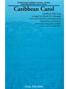 Caribbean Carol by Anonymous - Liebergen Patrick M - Patrick M. Liebergen for SA