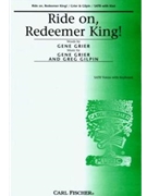 Ride On Redeemer King by Grier Gene - Gilpin Greg - Gene Grier for SATB