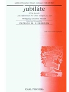 Jubilate by Mozart Wolfgang Amadeus - Liebergen Patrick M - for SAB and Piano