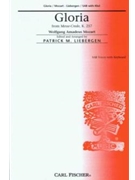 Gloria (From Messe-credo K.257) by Mozart Wolfgang Amadeus - Liebergen Patrick M - for SAB and Piano