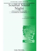 Soulful Silent Night by Campbell Elizabeth Joseph Mohr for SATB