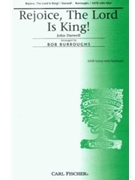 Rejoice The Lord Is King by Darwell John - Burroughs Bob - Charles Wesley for SATB