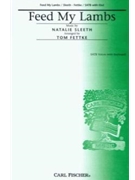 Feed My Lambs by Sleeth Natalie - Fettke Tom - Natalie Sleeth for SATB