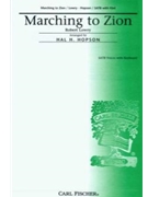 Marching To Zion by Lowry Robert - Hopson Hal H - Isaac Watts for SATB