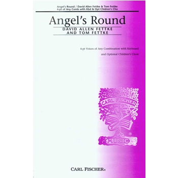 Angel's Round by Fettke Tom for SATB