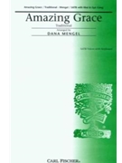 Amazing Grace by Anonymous - Mengel Dana - John Newton for SATB