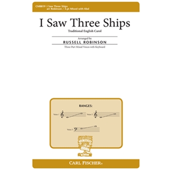 I Saw Three Ships by - Robinson Russell L - for 3-Part Mixed