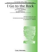 I Go To The Rock by Rambo Dottie - Hayes Mark - Dottie Rambo for SATB
