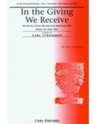 In The Giving We Receive by Oler Kim - Strommen Carl - Greer Woodward for SAB