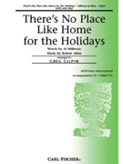 Home For The Holidays by Allen Robert - Gilpin Greg - Al Stillman for SATB