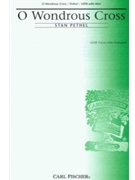 O Wondrous Cross by Pethel Stan William Sparrow-simp for SATB
