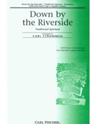 Down By The Riverside by Anonymous - Strommen Carl - for SATB