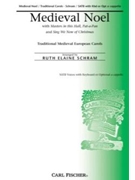 Medieval Noel by Anonymous - Schram Ruth Elaine - Anonymous for SATB a cappella