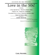 Love In The 50's by Allen Robert - Gilpin Greg - Al Stillman Richard for SATB