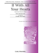 If With All Your Hearts by Mendelssohn Felix - Pethel Stan - for 2-Part