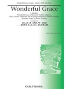 Wonderful Grace by Johnston
 / Newton
 / Towner / Lillenas - Schram Ruth Elaine - for SATB