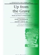 Up From The Grave by Lowry - Lantz III Gary - Herb Frombach Rober for SATB