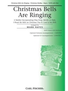 Christmas Bells Are Ringing by - Hayes Mark - for SATB