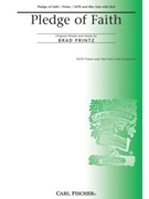Pledge Of Faith by Printz Brad Anonymous Brad Prin for SATB