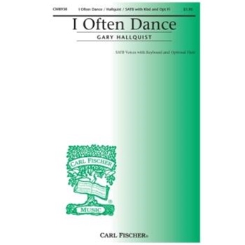 I Often Dance by Hallquist Gary - Hallquist Gary - Hibbs Keith for SATB