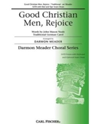 Good Christian Men Rejoice by - Meader Darmon - John Mason Neale for SATB