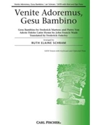 Venite Adoremus Gesu Bambino by Wade John Francis - Schram Ruth Elaine - for SATB