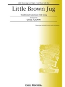 Little Brown Jug by Anonymous - Gilpin Greg - for 3-Part Mixed