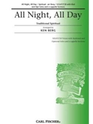 All Night All Day by - Berg Ken - Anonymous for SATB