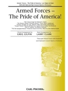 Armed Forces The Pride Of America - (Medley) by Captian Francis Van Boskerck John Smith Capt. Al - Gilpin Greg - Henry C. Davis Fran for SAB