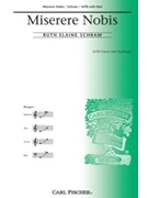 Miserere Nobis by Schram Ruth Elaine for SATB