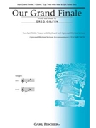 Our Grand Finale by Gilpin Greg for SA and Piano