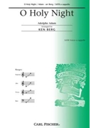 O Holy Night by Adam Adolphe C - Berg Ken - for SATB a cappella
