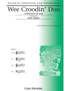 Wee Croodin' Doo by Anonymous - Berg Ken - Ken Berg for SATB