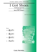 I Got Shoes by Anonymous - Ehret Walter - for SATB