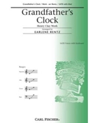 Grandfather's Clock by Work Henry Clay - Rentz Earlene - for SATB