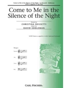 Come To Me In The Silence Of The Night by Eddleman David for SATB a cappella