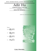 Adir Hu by - Howell Kristin - for SATB