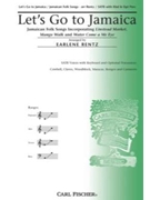 Let's Go To Jamaica by Rentz Earlene - Rentz Earlene - for SATB