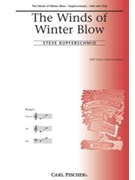 Winds Of Winter Blow by Kupferschmid Steve for SAB