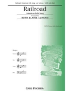 Railroad by - Schram Ruth Elaine - for SATB