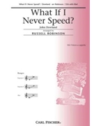 What If I Never Speed by Dowland John - Robinson Russell L - for SSA