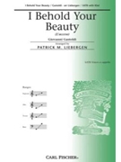 I Behold Your Beauty by Gastoldi Giovanni - Liebergen Patrick M - for SATB