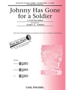 Johnny Has Gone For A Soldier by Civil War Balla - Parks Gary - for SSA